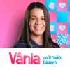 Vania Silva - Vânia do Irmão Lázaro - Single